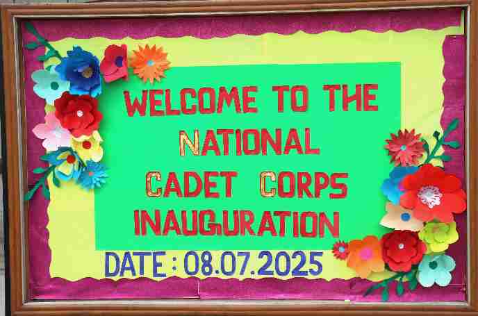 WELCOME TO THE NATIONAL CADET CORPS (NCC) INAUGRATION ON DATE - 01-07-2025